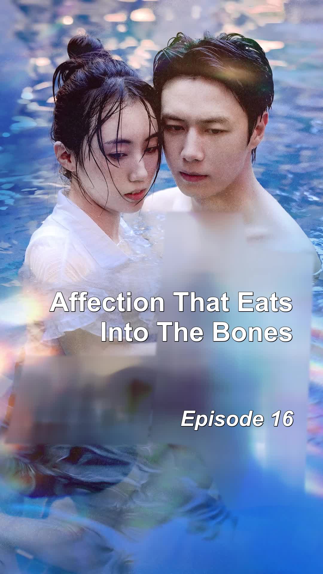 Episode 16 - Affection That Eats Into The Bones