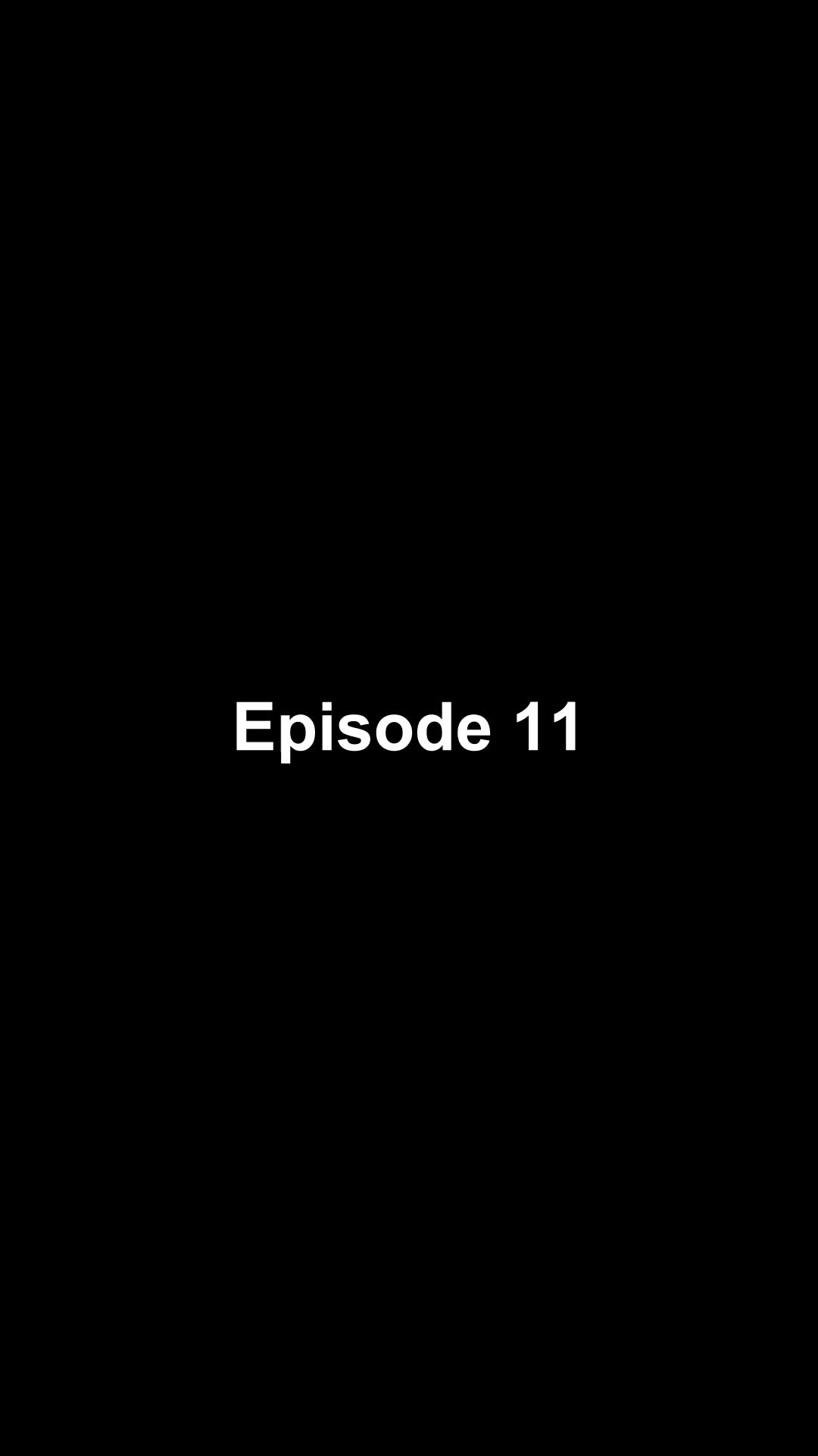 Episode 11 - I'm the Legendary Master